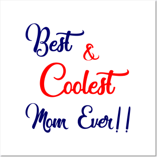 Best and Coolest Mom Ever Posters and Art